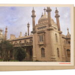 Greetings from the Royal Pavilion, a stunning reminder of India in southern England